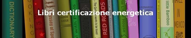 Libri Certificazione Energetica