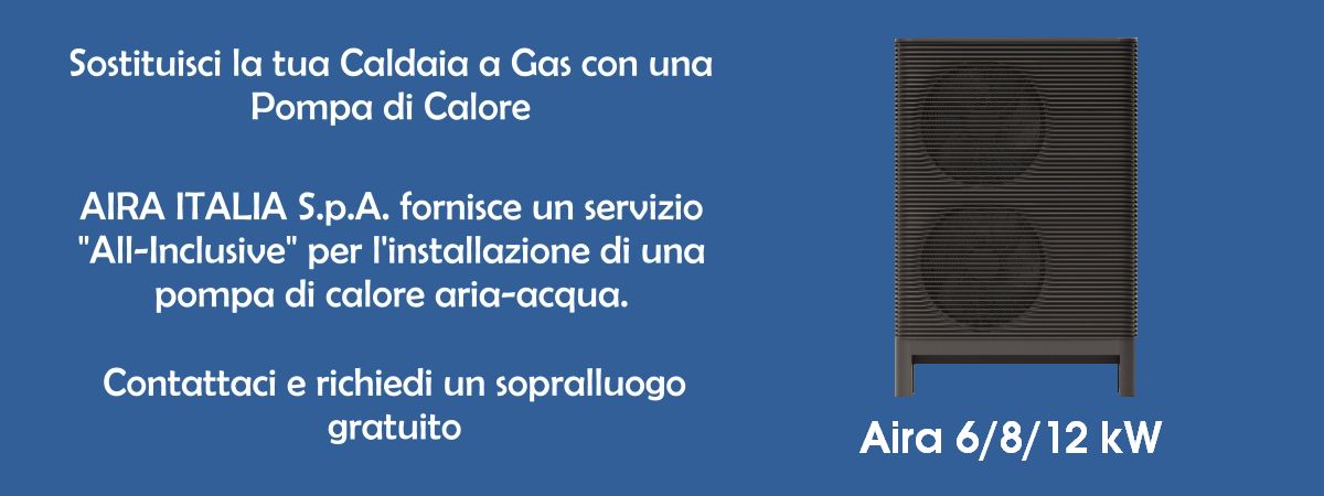 Sostituisci caldaia a gas con pompa di calore con Aira Italia